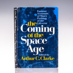 The Coming of the Space Age: Famous Accounts of Man's Probing of the Universe.