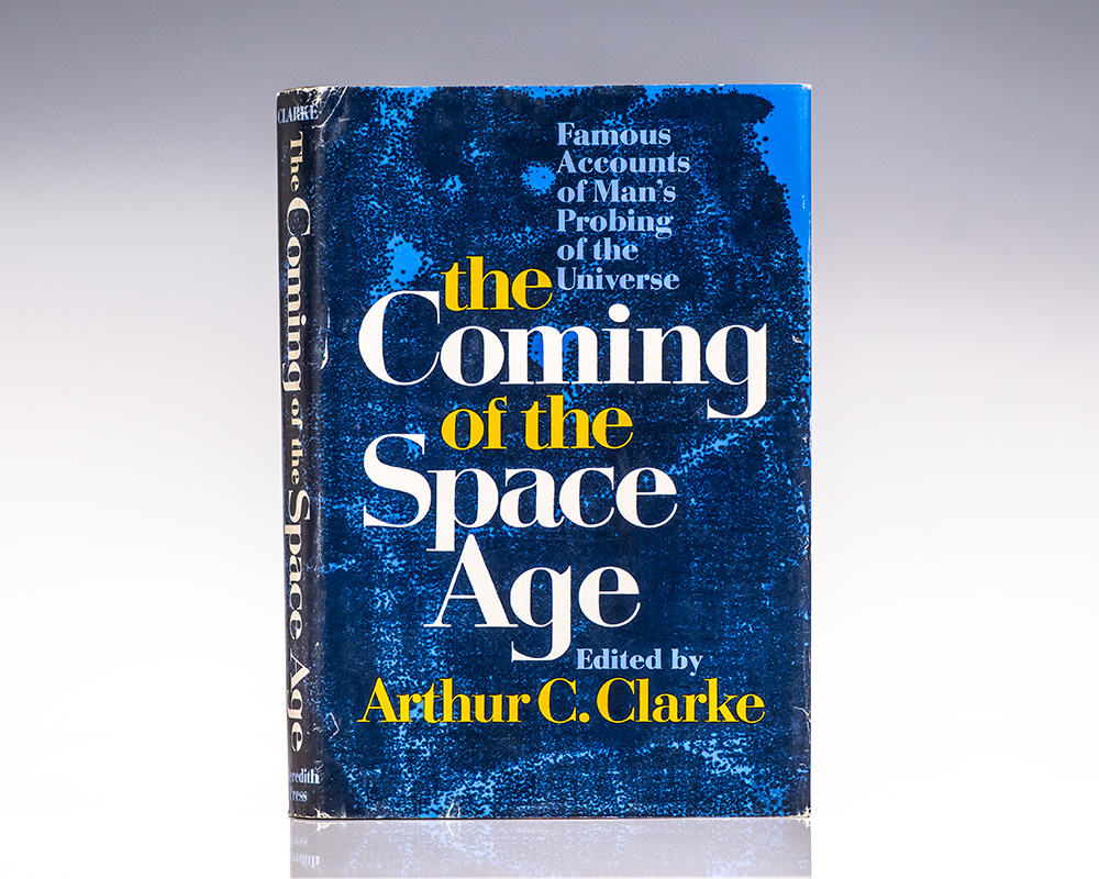 The Coming of the Space Age: Famous Accounts of Man’s Probing of the Universe.