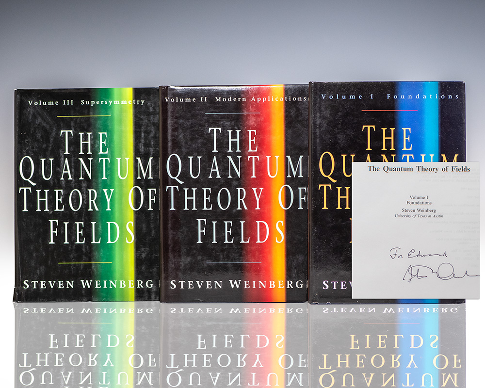 The Quantum Theory Of Fields Volumes I,II,III.