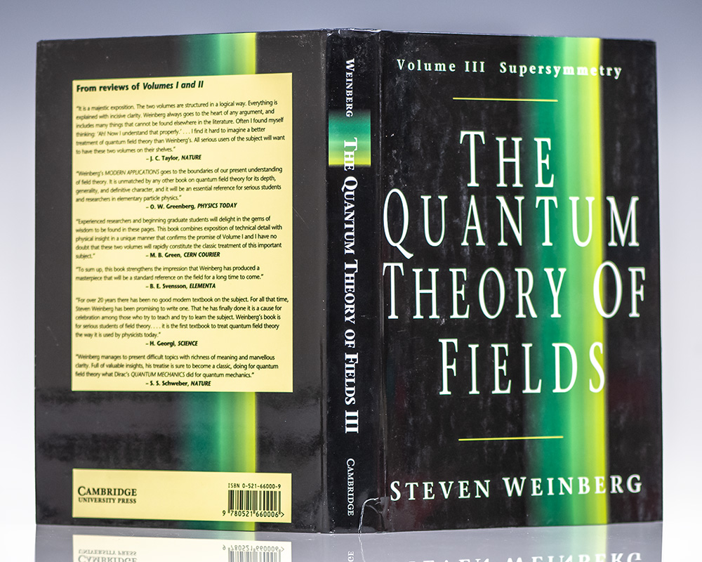 The Quantum Theory Of Fields Volumes I,II,III.