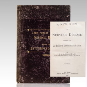 A New Form of Nervous Disease. Together with an Essay on Erythroxylon Coca.