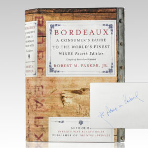 Bordeaux: A Consumer's Guide to the World's Finest Wines.