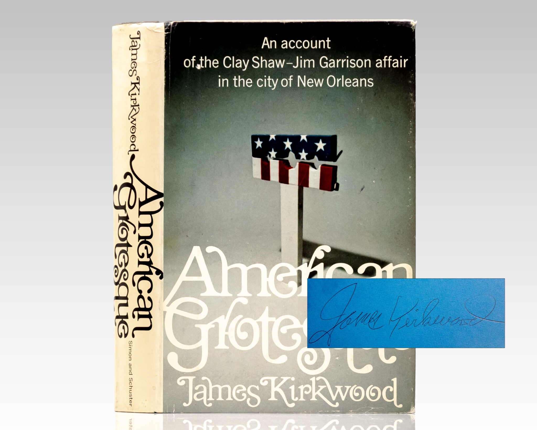 American Grotesque: An Account of the Clay Shaw-Jim Garrison Affair in the City of New Orleans.