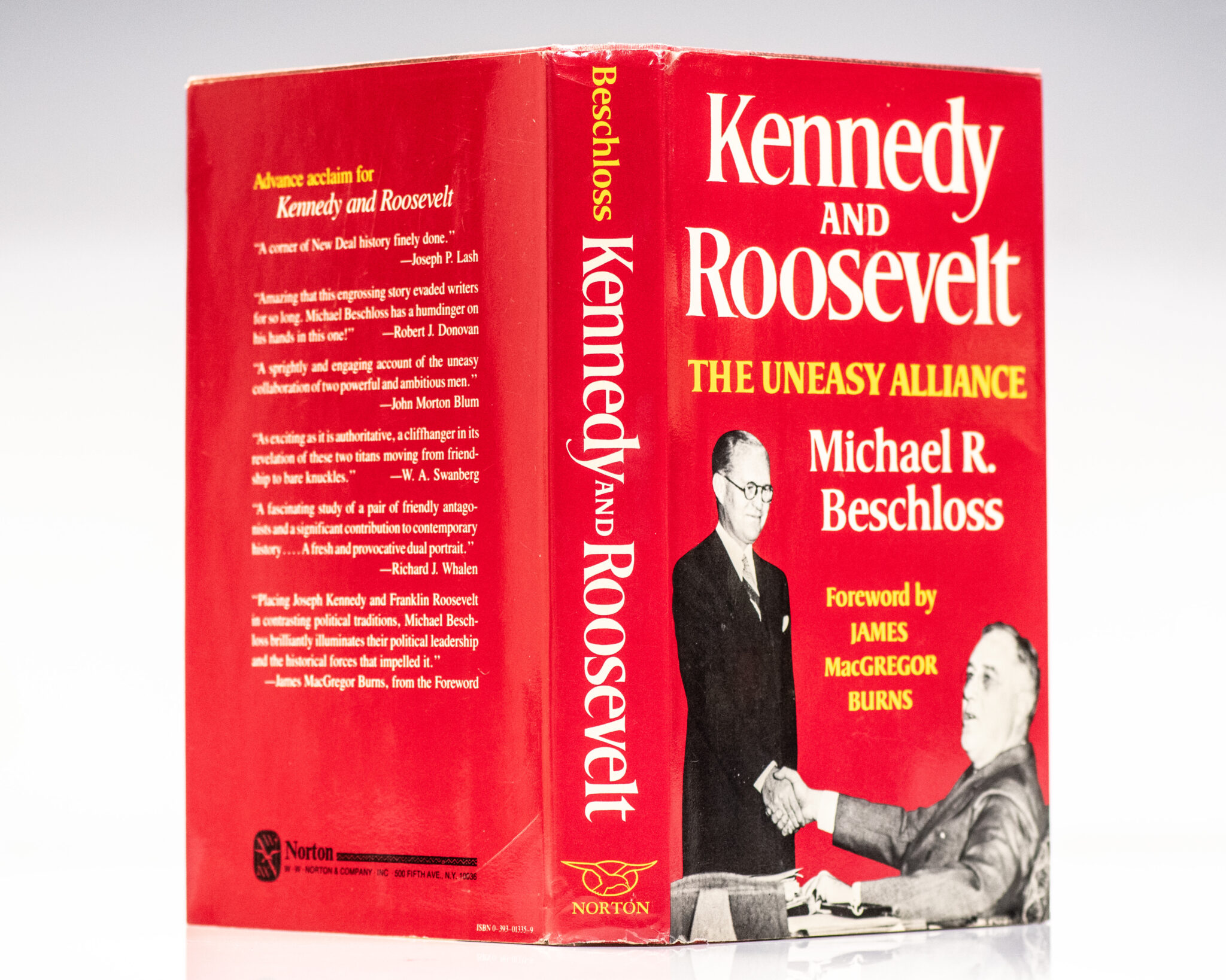 Kennedy and Roosevelt: An Uneasy Alliance.