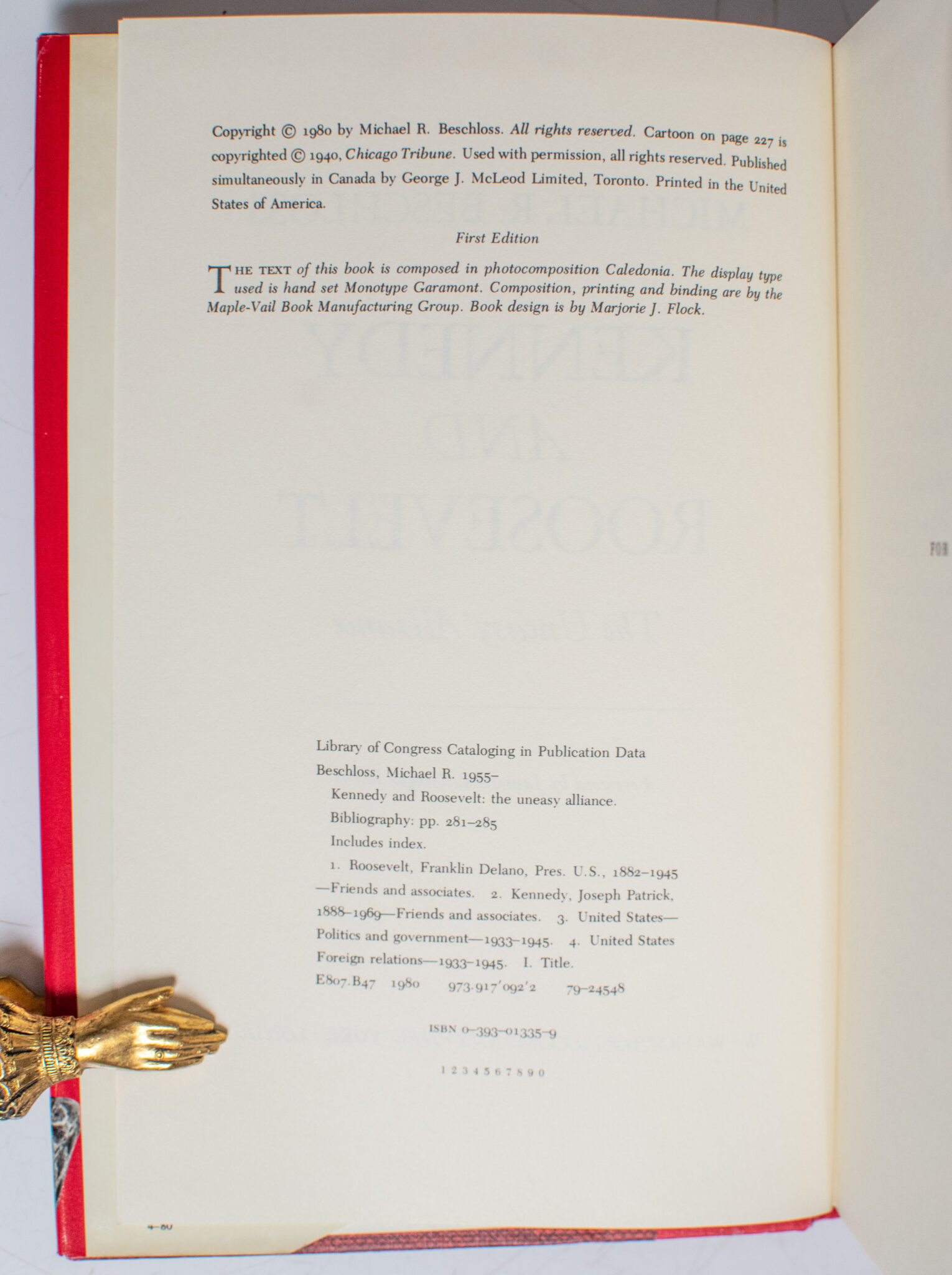 Kennedy and Roosevelt: An Uneasy Alliance.