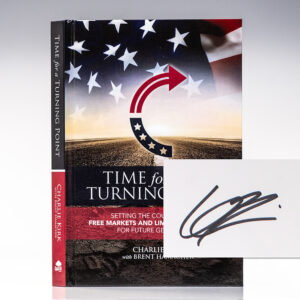 Time for a Turning Point: Setting a Course Toward Free Markets and Limited Government for Future Generations.