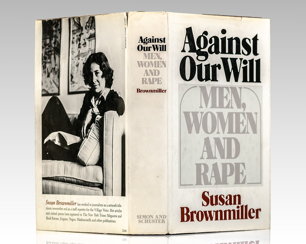 Against Our Will: Men, Women and Rape.