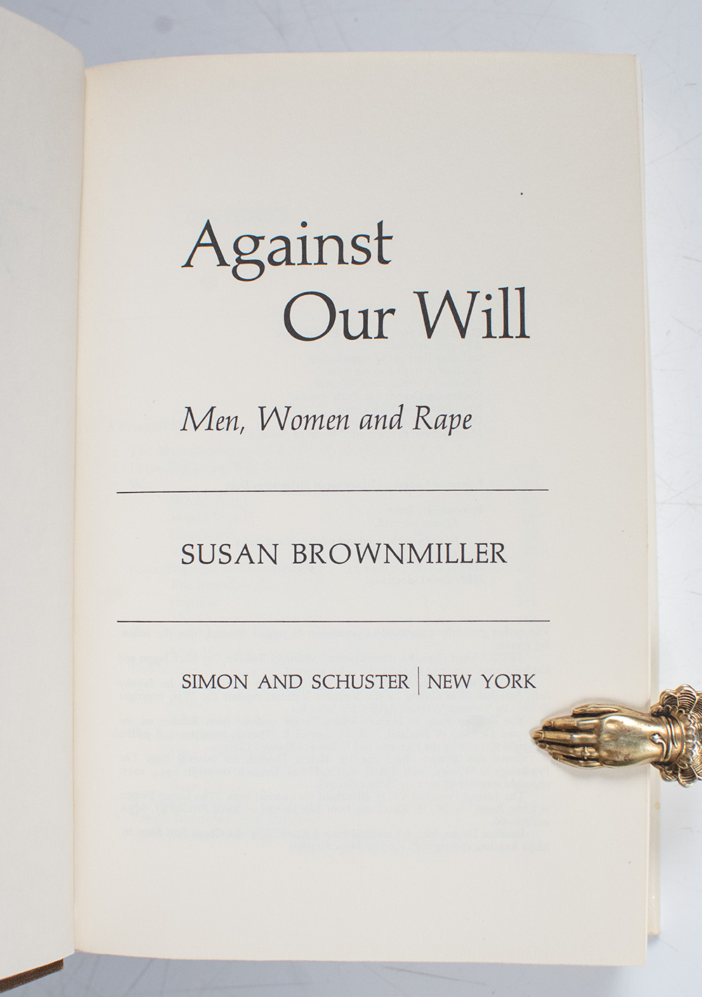 Against Our Will: Men, Women and Rape.