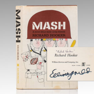 MASH: A Novel About Three Army Doctors.