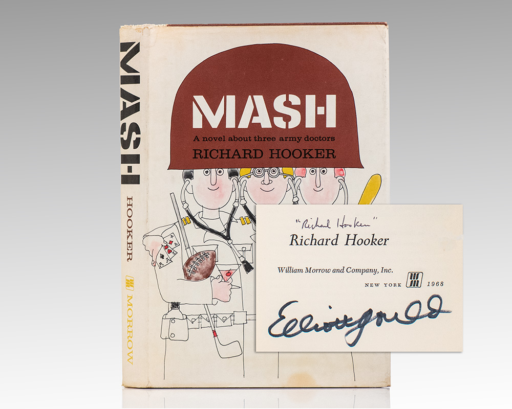 MASH: A Novel About Three Army Doctors.