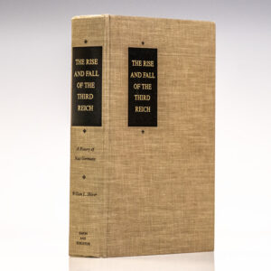 The Rise And Fall Of The Third Reich: A History of Nazi Germany.
