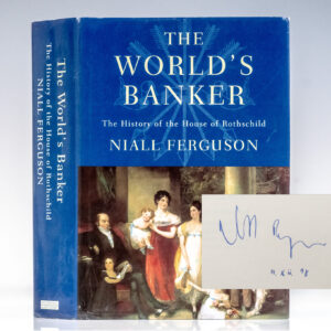 The World's Banker: The History of the House of Rothschild.
