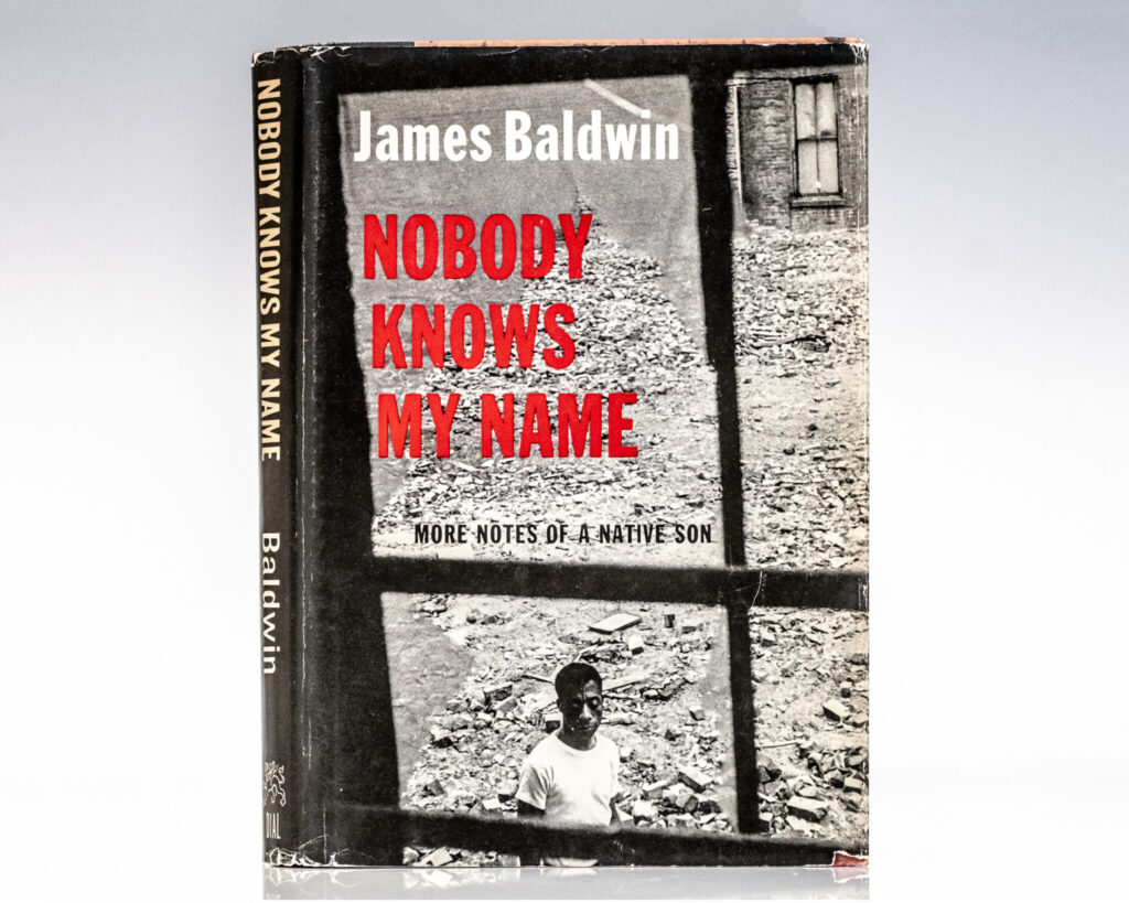 Nobody Knows My Name: More Notes of a Native Son.