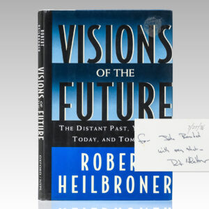 Visions of the Future: The Distant Past, Yesterday Today, and Tomorrow.