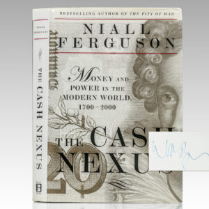 The Cash Nexus: Money and Politics in Modern History, 1700-2000.