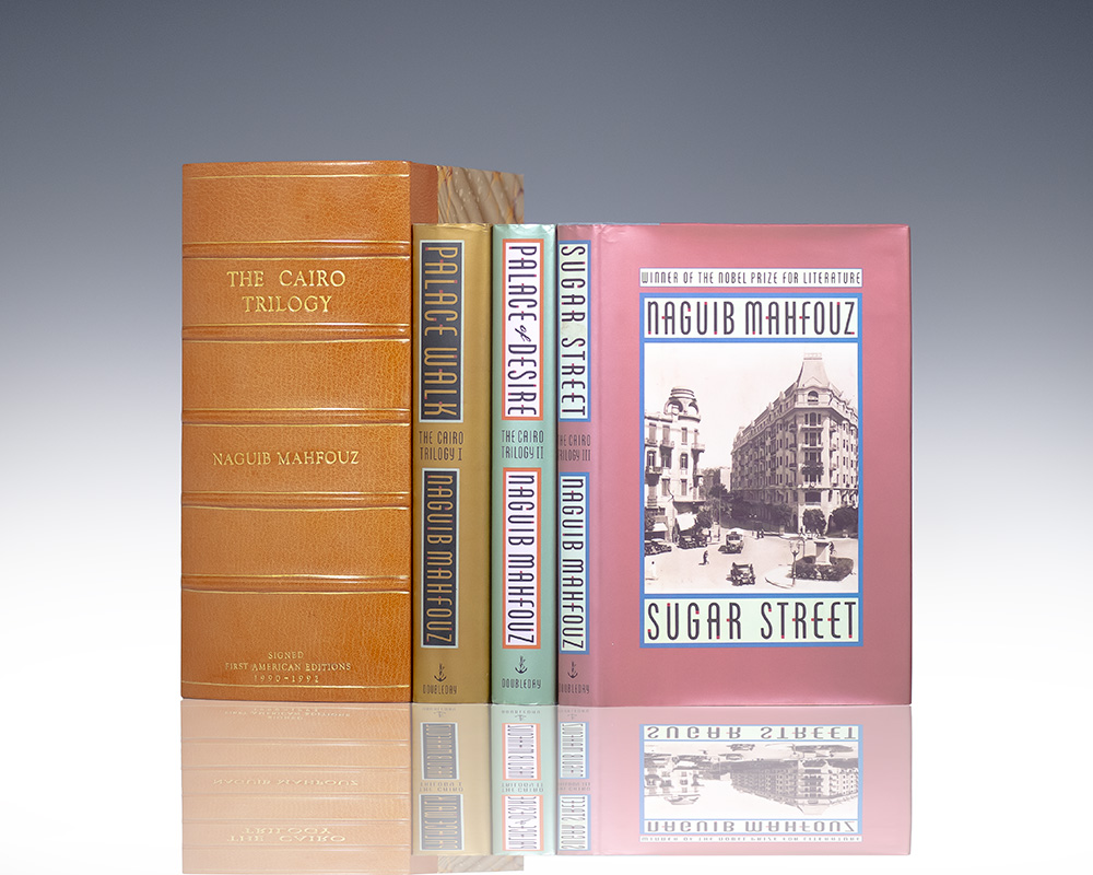 The Cairo Trilogy: Palace Walk, Palace of Desire, Sugar Street.