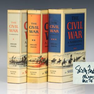 The Civil War: A Narrative: Fort Sumter to Perryville; Fredericksburg to Meridian; Red River to Appomattox.
