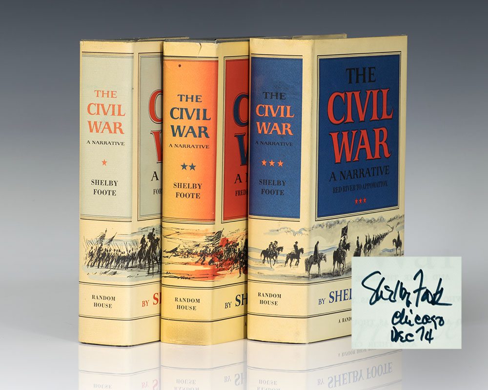 The Civil War: A Narrative: Fort Sumter to Perryville; Fredericksburg to Meridian; Red River to Appomattox.