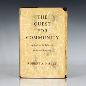 The Quest for Community: A Study in the Ethics of Order and Freedom.