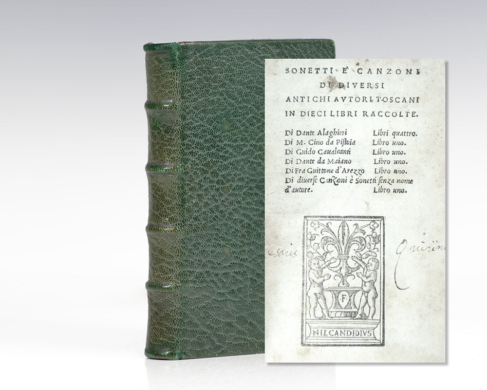 Sonetti e’ Canzoni di diversi antichi autori Toscani in dieci libri raccolte.