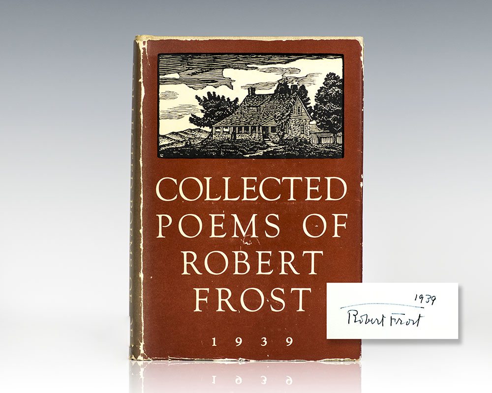Collected Poems of Robert Frost 1939.
