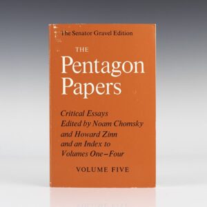 The Pentagon Papers. The Senator Gravel Edition, Volume 5: Critical Essays: Edited By Noam Chomsky and Howard Zinn