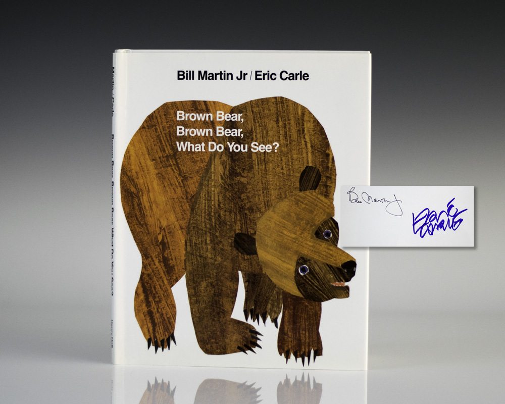 First edition, later printing of Brown Bear, Brown Bear, What Do You See? Signed by Eric Carle