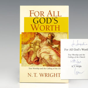 For All God's Worth: True Worship and the Calling of the Church.