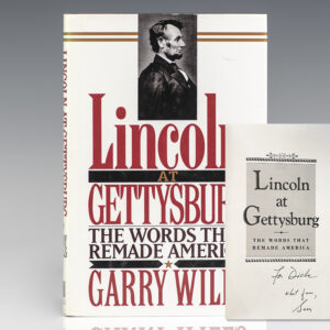 Lincoln at Gettysburg: The Words That Re-Made America.
