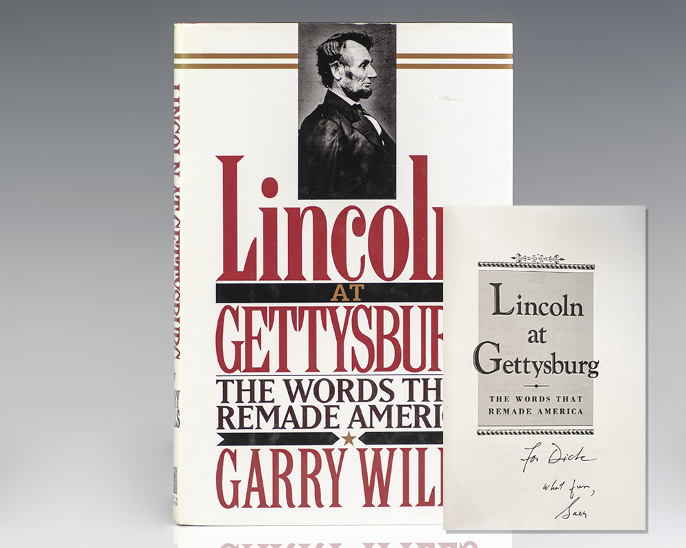 Lincoln at Gettysburg: The Words That Re-Made America.
