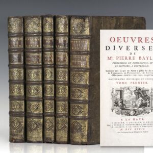 Oeuvres diverses de Mr. Pierre Bayle, contenant tout ce que cet Auteur a publi&eacute; pendant sa vie, en Philosophie, en Critique, en Histoire, en Litt&eacute;rature etc. except&eacute; son Dictionnaire historique et critique.