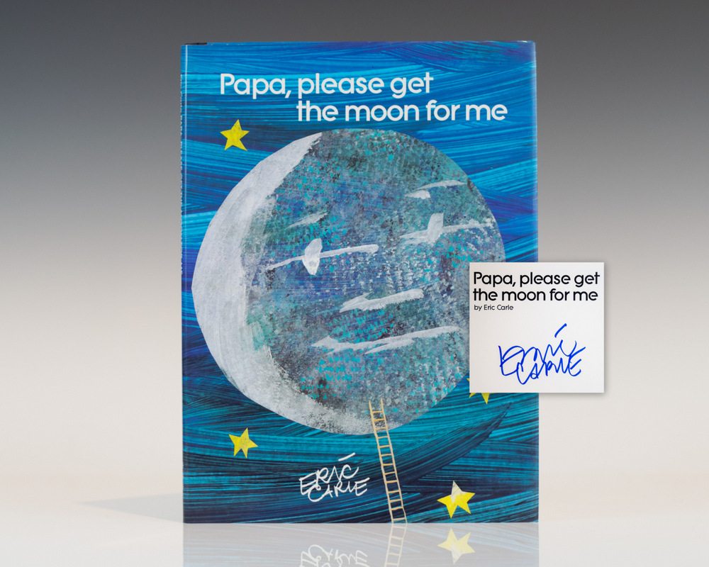 First edition of Papa, Please Get the Moon for Me signed by Eri Carle