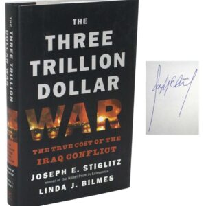 The Three Trillion Dollar War: The True Cost of the Iraq Conflict