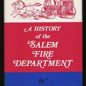 A History of the Salem Fire Department