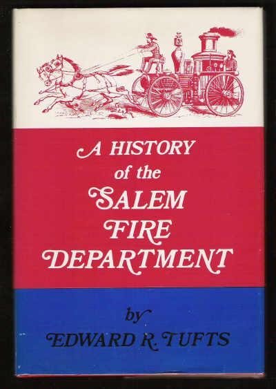 A History of the Salem Fire Department