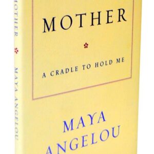 Mother: A Cradle to Hold Me.