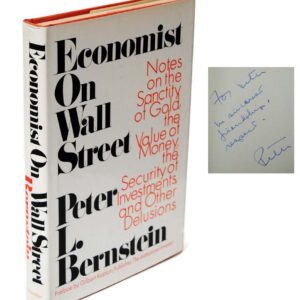 Economist on Wall Street: Notes on the Sanctity of Gold, the Value of Money, the Security of Investments, and Other Delusions