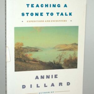 Teaching A Stone To Talk: Expeditions and Encounters