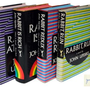 Rabbit, Run; Rabbit Redux; Rabbit Is Rich; Rabbit At Rest.