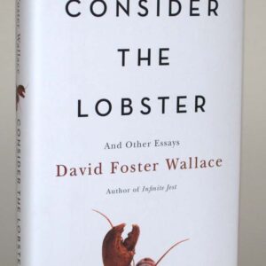 Consider the Lobster: And Other Essays.