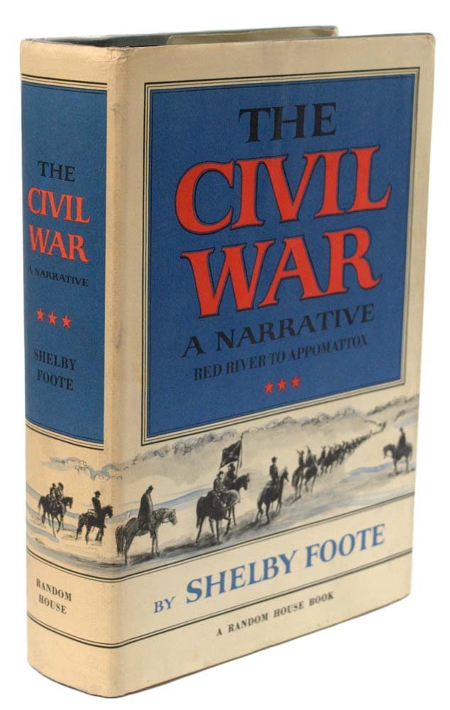 The Civil War: A Narrative Red River to Appomattox.