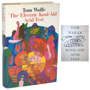 The Electric Kool-Aid Acid Test.