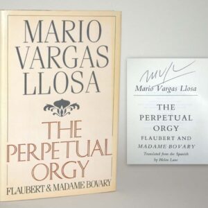The Perpetual Orgy: Flaubert & Madame Bovary.