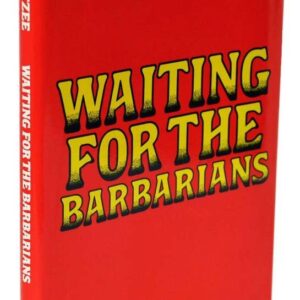 Waiting for the Barbarians.