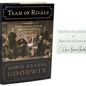 Team of Rivals: The Political Genius of Abraham Lincoln