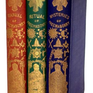 The Mysteries of Freemasonry; A Ritual and Illustations of Freemasonry, accompanied by numerous engravings, and a Key to the Phi Beta Kappa; Manual of Freemasonry, In Three Parts, Collected in One Volume