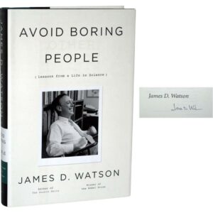 Avoid Boring People: Lesson from a Life in Science