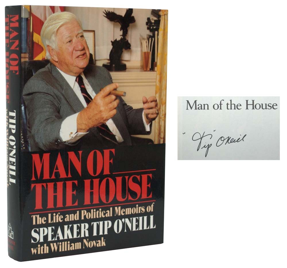 Man of the House: The Life and Political Memoirs of Speaker Tip O'Neill