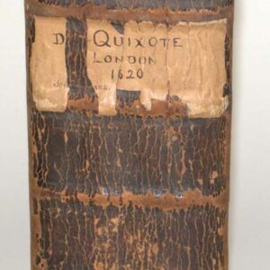 The History of the Valorous and Witty Knight-Errant, Don Quixote.