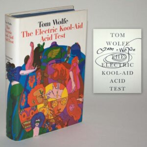 The Electric Kool-Aid Acid Test.